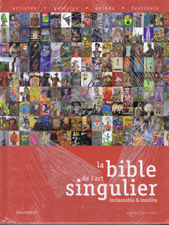 La bible de l'art singulier inclassable & insolite