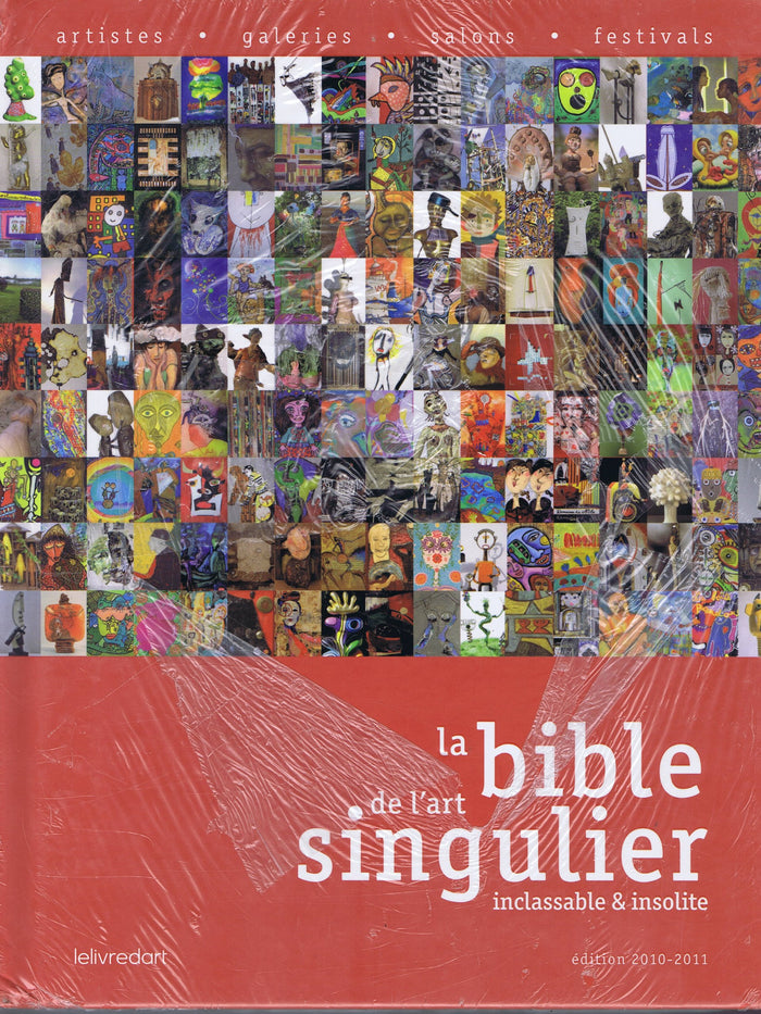 La bible de l'art singulier inclassable & insolite