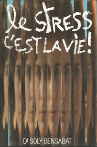 Le Stress C'est La Vie!
