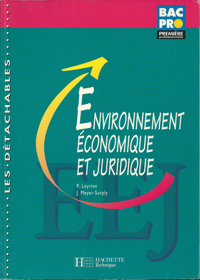Environnement économique et juridique 1e, options A et B