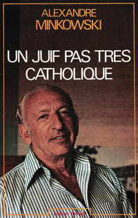 Un juif pas tres catholique