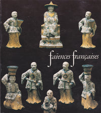 Faïences françaises : 16e-18e siècles, galeries nationales du Grand Palais, Paris, 6 juin-25 août 1980