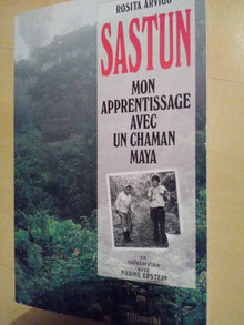 Sastun : mon apprentissage avec un chaman maya