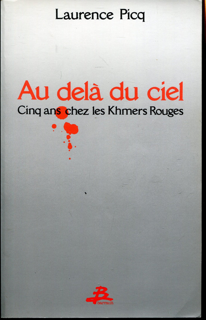 Au-dela du ciel cinq ans chez les khmers rouges