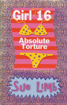 Girl (Nearly) 16: Absolute Torture