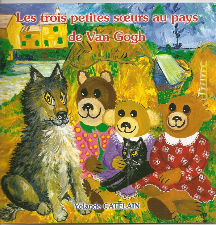 Les trois petites soeurs au pays de Van Gogh