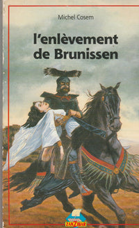 L'enlevement de brunissen / le roman de jaufre