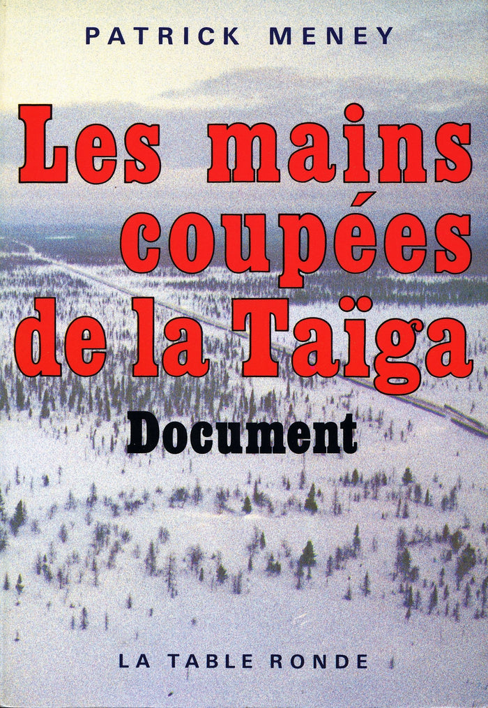 Les mains coupées de la Taïga
