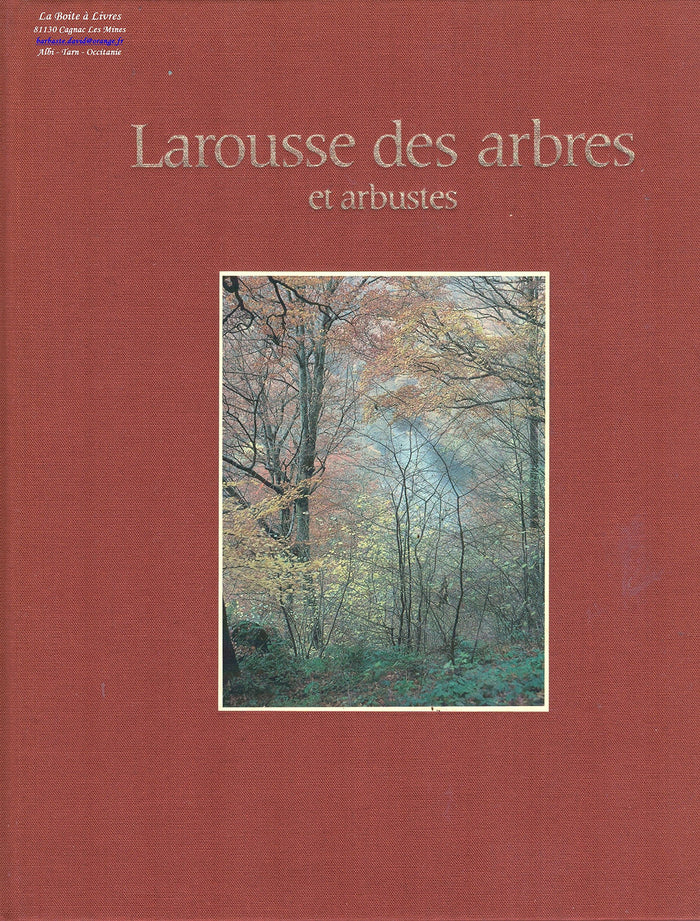 Larousse des arbres, des arbustes et des arbrisseaux de l'Europe occidentale