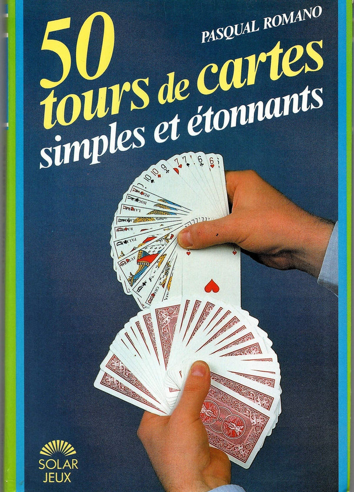 50 tours de cartes simples et etonnants