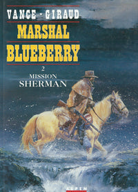 Marshal Blueberry, tome 2 : Mission Sherman
