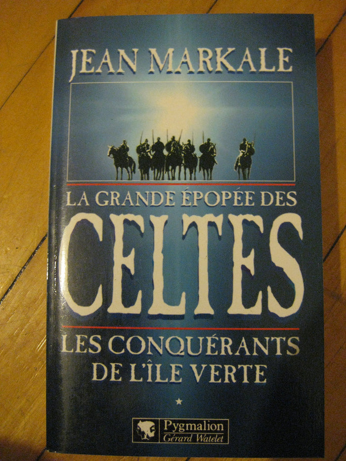 La grande épopée des Celtes, tome 1