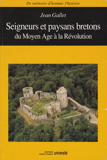 Seigneurs et paysans bretons: Du Moyen âge à la Révolution