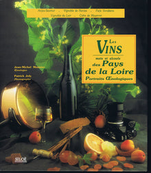 Les vins, mets et alcools des pays de la Loire: Portraits oenologiques