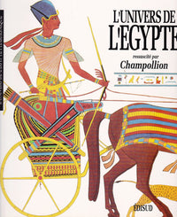 L'univers de l'Égypte ressuscité par Champollion