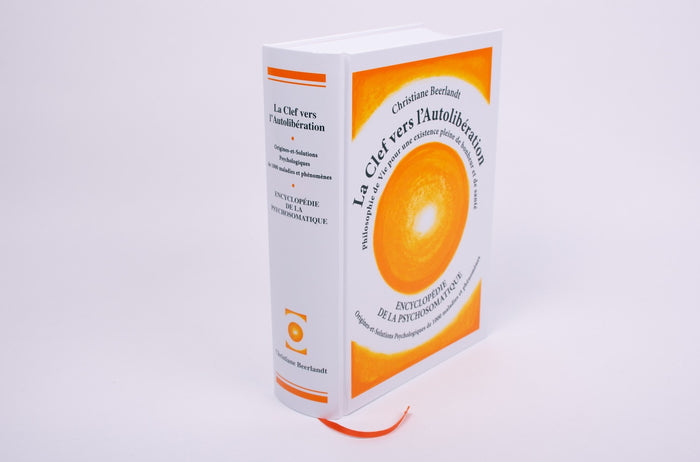 La clef vers l'autolibération - Encyclopédie de la psychosomatique