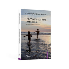 Les constellations familiales - Une fenêtre ouverte sur la Conscience