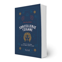 Sorcellerie tzigane - Rituels et sortilèges avec de simples cartes à jouer