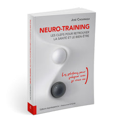 Neuro-Training, les clefs pour retrouver la santé et le bien-être