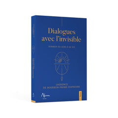 Dialogues avec l'invisible