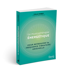 La musicothérapie énergétique