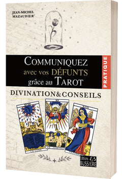 Communiquez avec vos défunts grâce au Tarot - Divination & conseils