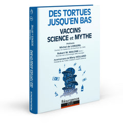 Des tortues jusqu'en bas - Vaccins - Science et Mythe