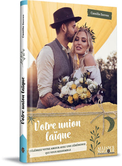 Votre union laïque - Célébrez votre amour avec une cérémonie qui vous ressemble