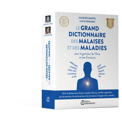 Le grand dictionnaire des malaises et des maladies