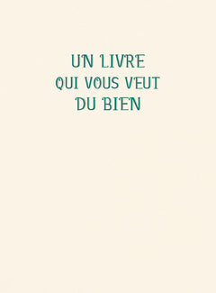 Un livre qui vous veut du bien - Se retrouver soi-même