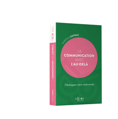 La Communication avec l'au-delà - Développez votre médiumnité