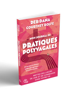 Mon journal de pratiques polyvagales - 84 exercices et réflexions guidées pour apprivoiser son système nerveux