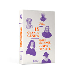 14 grands génies entre science et spiritualité