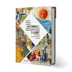 Les histoires du tarot - Arcanes, mythes & contes