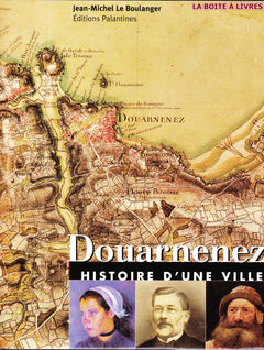 Douarnenez: Histoire d'une ville