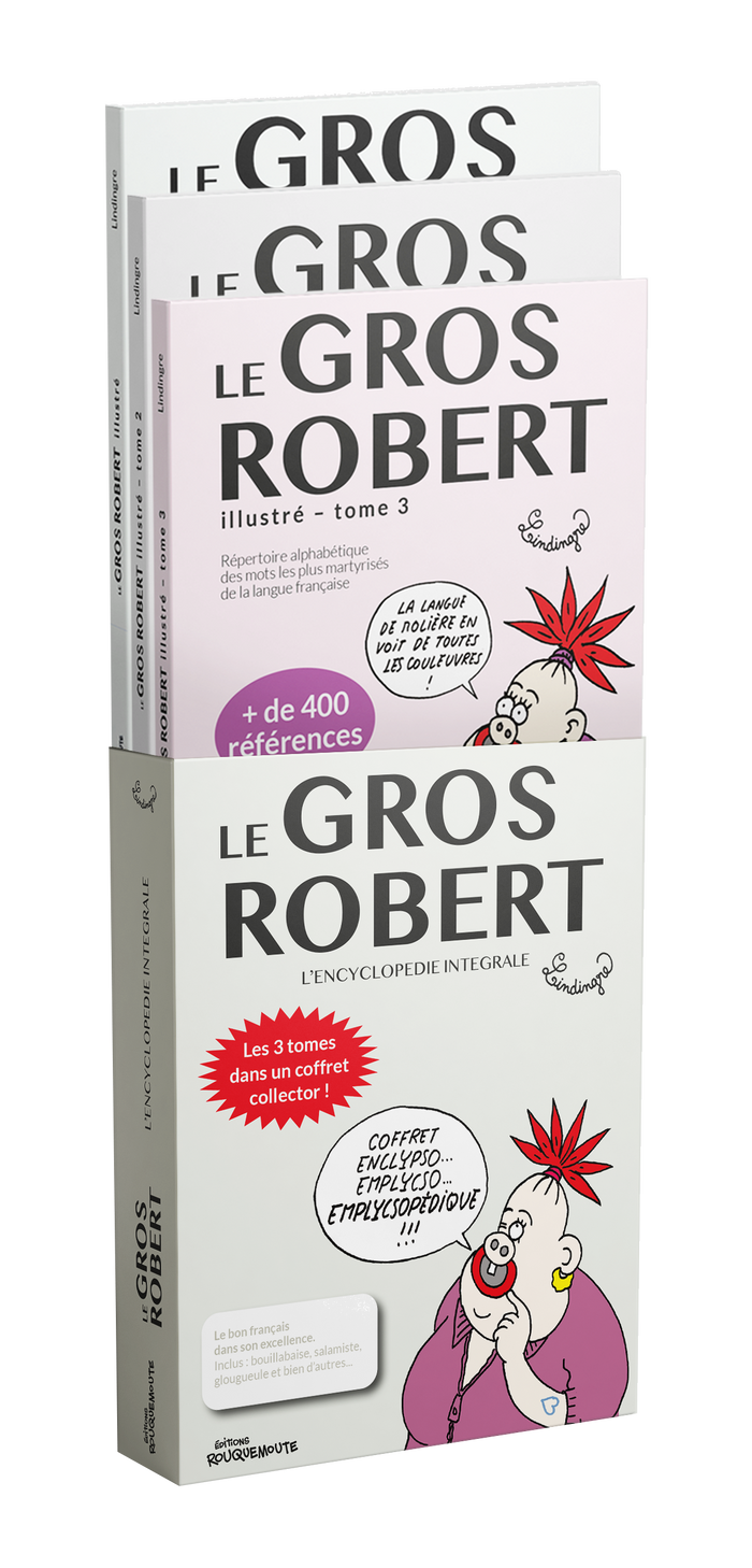 Le gros Robert - l'encyclopédie intégrale