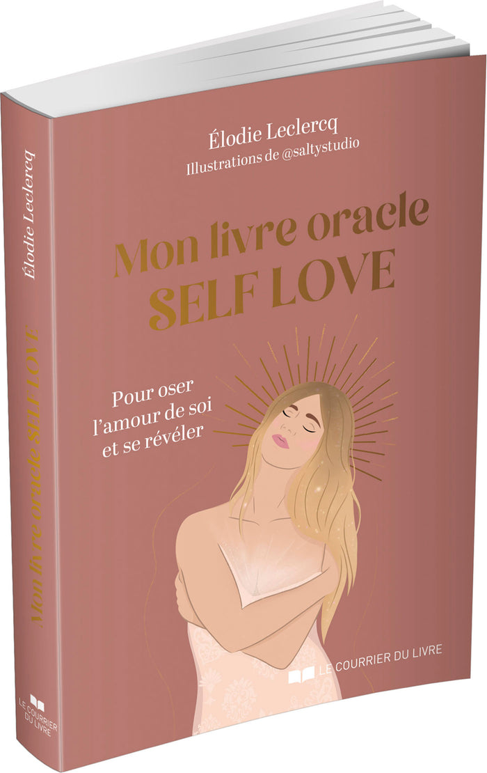 Mon livre oracle Self Love - Pour oser l'amour de soi et se révéler