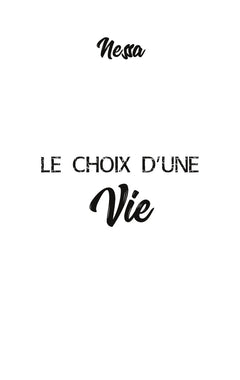 Le choix d'une vie