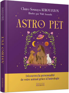 ASTRO PET - Découvrez la personnalité de votre animal grâce à l'astrologie