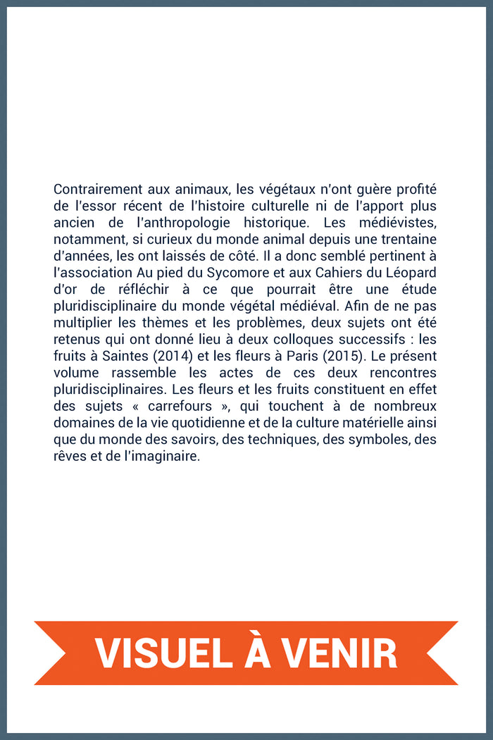 Fleurs et Fruits au Moyen Âge