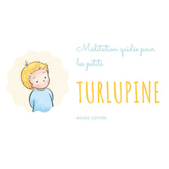 Turlupine: Méditation guidée pour les petits