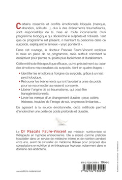 Perte de poids, le déclic émotionnel - Méthode pratique pour se libérer des émotions qui provoquent le surpoids