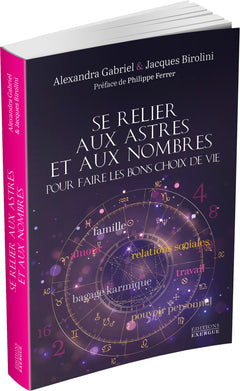 Se relier aux astres et aux nombres pour faire les bons choix de vie