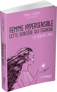 Femme hypersensible, cette sorcière qui s'ignore