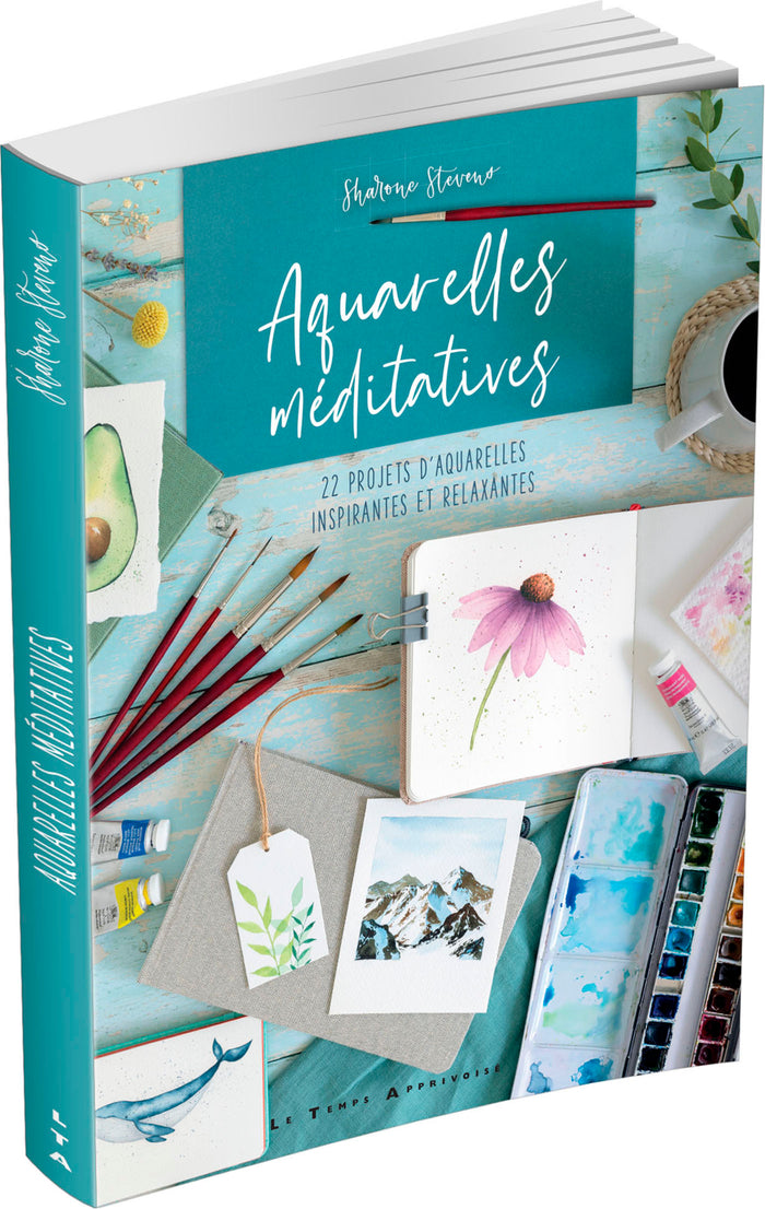 Aquarelles méditatives - 22 projets d'aquarelles inspirantes et relaxantes