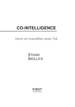 Co-intelligence - Vivre et travailler avec l'IA
