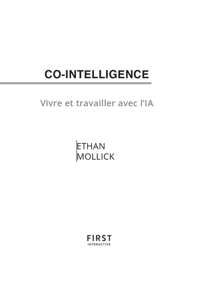 Co-intelligence - Vivre et travailler avec l'IA
