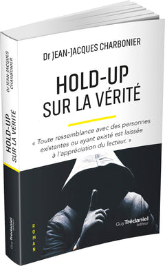 Hold-Up sur la vérité
