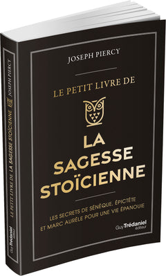 Le Petit livre de la sagesse stoïcienne