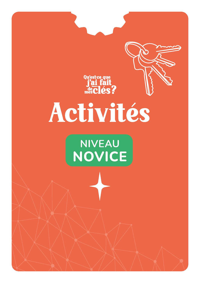 Qu'est-ce que j'ai fait de mes clés ?